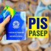 Liberado calendário do PIS/Pasep 2022, regras e valor