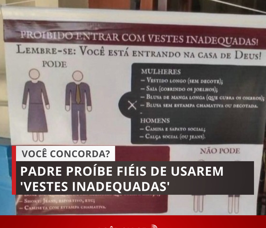 Padre proíbe fiéis de usarem ‘vestes inadequadas’